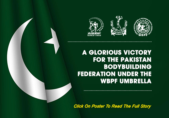 A Glorious Victory For The Pakistan Bodybuilding Federation Under The WBPF Umbrella…