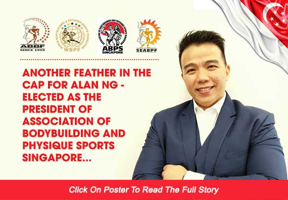 Another Feather In The Cap For Alan Ng Elected As The President Of Association Of Bodybuilding And Physique Sports Singapore...