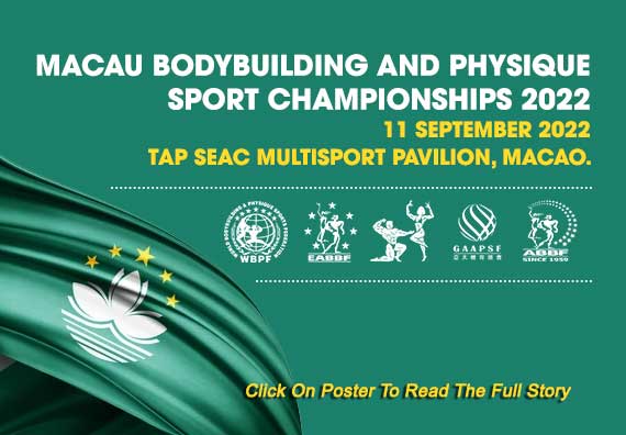 Macau Bodybuilding and Physique Sport Championships 2022 - 11th September 2022 at Tap Seac Multisport Pavilion, Macao...