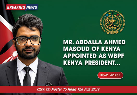 Mr. Abdalla Ahmed Masoud of Kenya Appointed as WBPF Kenya President...